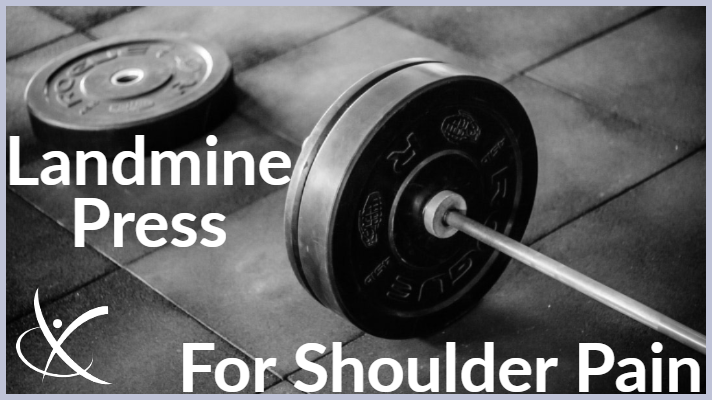 Shoulder Pain...Try A Landmine Press