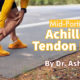 Physical Therapy Achilles Tendonitis