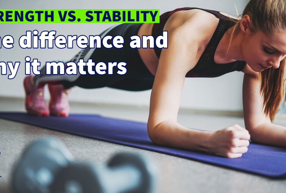 Physical Therapy Strength and Stability